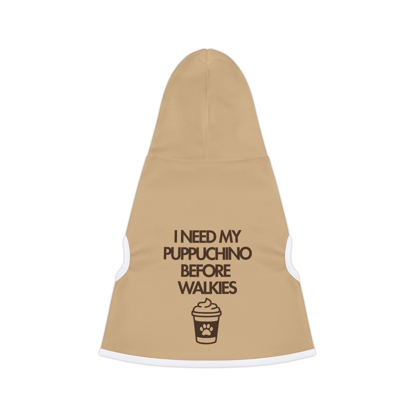 Cute Pet Hoodie - "I Need My Puppuchino Before Walkies" - Cozy Dog Apparel for Dog Lovers, Funny Pet Clothes, Gift for Dog Owners Printify